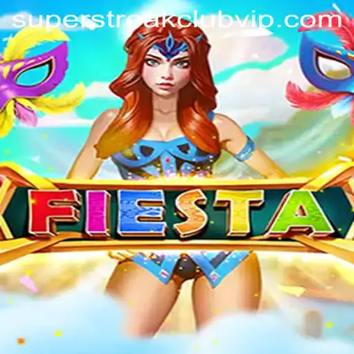 The Exciting World of Fiesta: Mastering the Art of the Superstreakclub