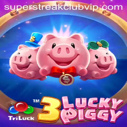 Explore the Exciting World of 3LUCKYPIGGY and the Rise of the Superstreakclub