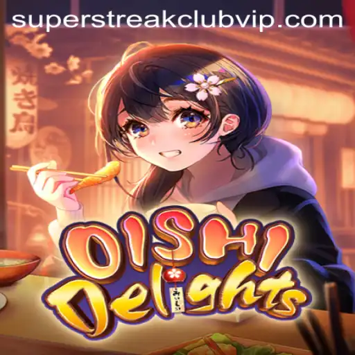 Discover the Excitement of OishiDelights: A Journey into the SuperstreakClub