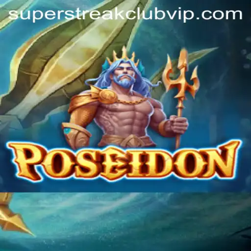 Dive into Poseidon: The Thrilling World of the Superstreakclub Game