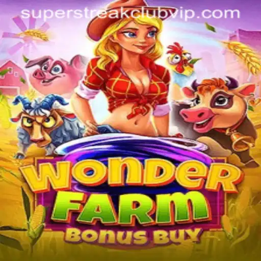 WonderFarmBonusBuy: A Journey Through the SuperStreakClub Experience